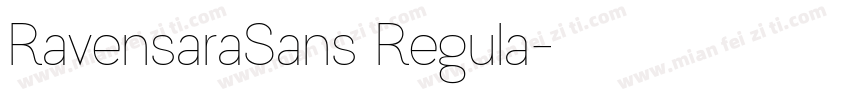 RavensaraSans Regula字体转换